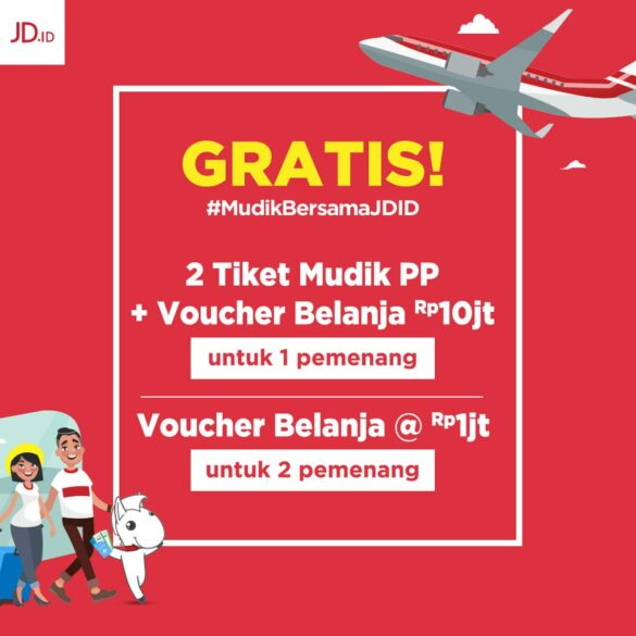 Mudik Gratis dan Menangkan Hadiah Jutaan Rupiah Bersama JD.ID 25 Mudik JD.ID