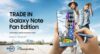 Trade in Galaxy Note FE Indocomtech 2017