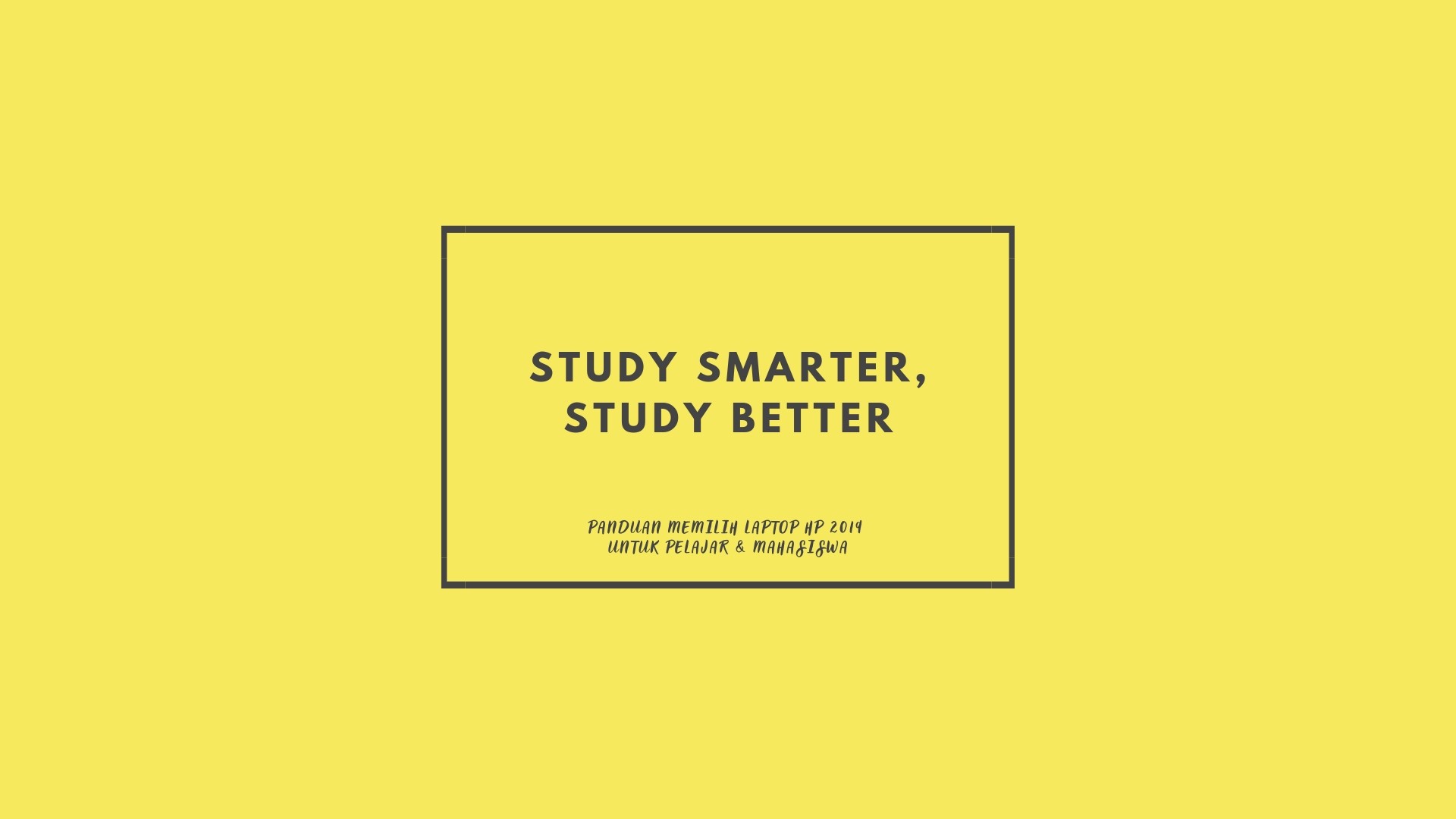 dont study hard study smart