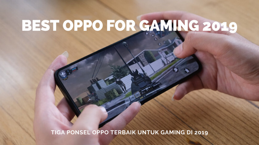 best oppo for gaming 2019