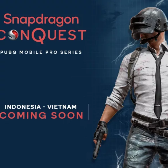 Qualcomm Gelar Turnamen Snapdragon ConQuest PUBG Mobile Pro Series di Indonesia dan Vietnam 36 Snapdragon ConQuest Coming Soon