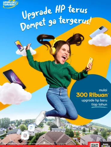 Permudah Belanja Smartphone Erajaya Digital Luncurkan Program Upgrade Terusss! 30 Promo Upgrade terus