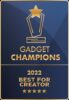 gadget champions 2022 best for creator