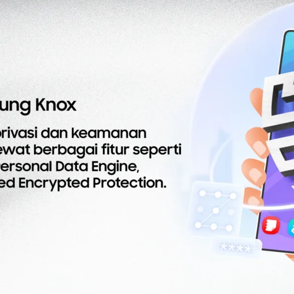 01 Manfaat Lengkap Samsung Knox