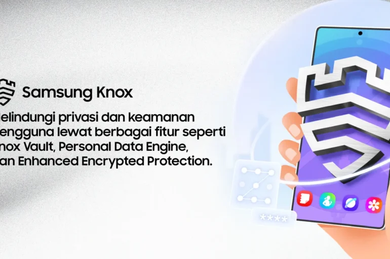 01 Manfaat Lengkap Samsung Knox