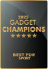 Gadget champions 2025 best for SPORT